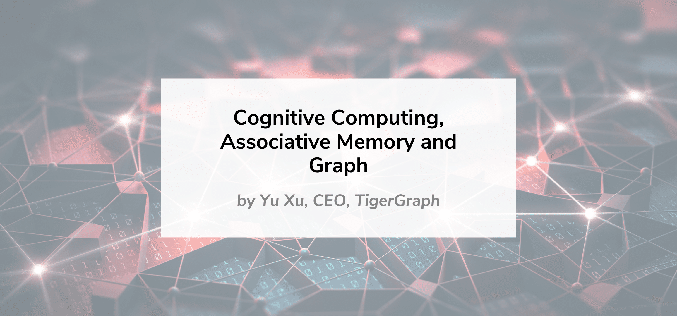 Read more about the article Cognitive Computing, Associative Memory and Graph