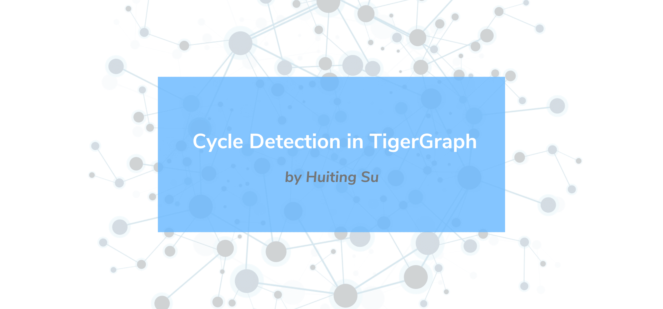 Read more about the article Cycle Detection in TigerGraph
