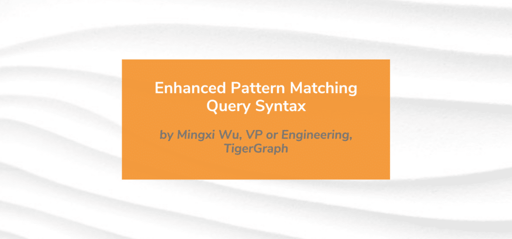 enhanced pattern matching query syntax