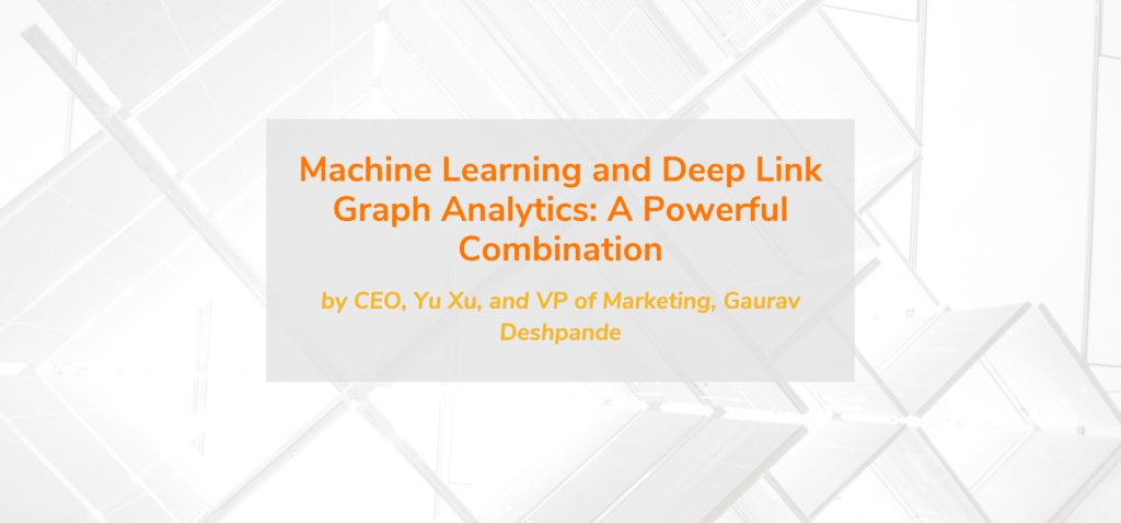 machine learning and deep link analytics