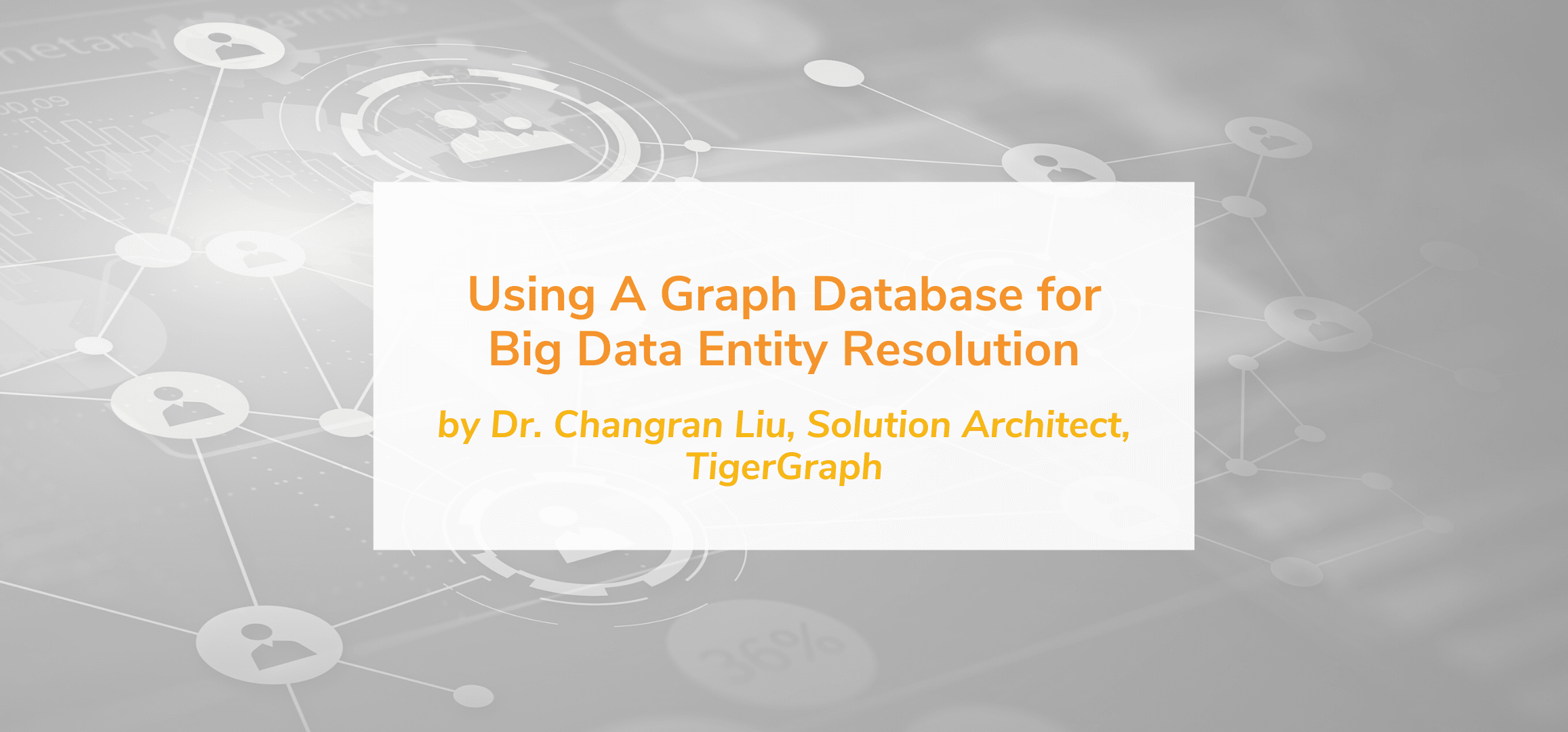 Read more about the article Using A Graph Database for Big Data Entity Resolution