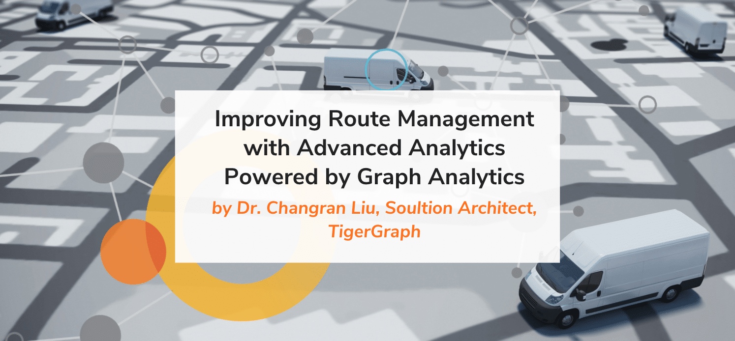 Read more about the article Improving Route Management with Advanced Analytics Powered by Graph Analytics