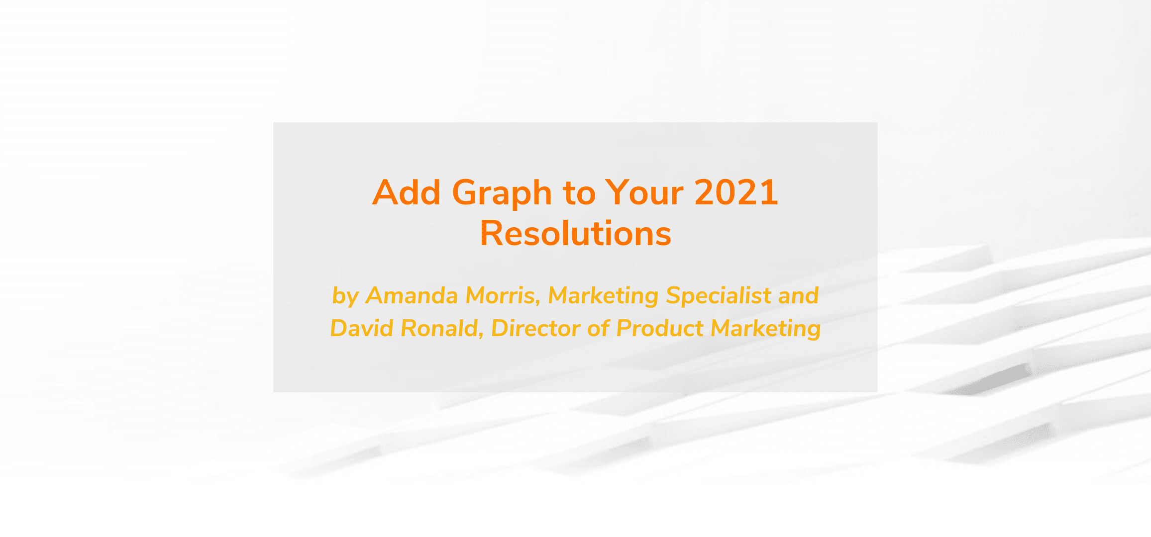 Read more about the article Add Graph to Your 2021 Resolutions
