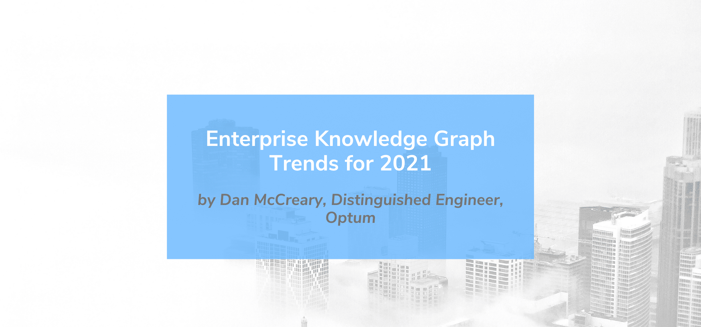 Read more about the article Enterprise Knowledge Graph Trends for 2021