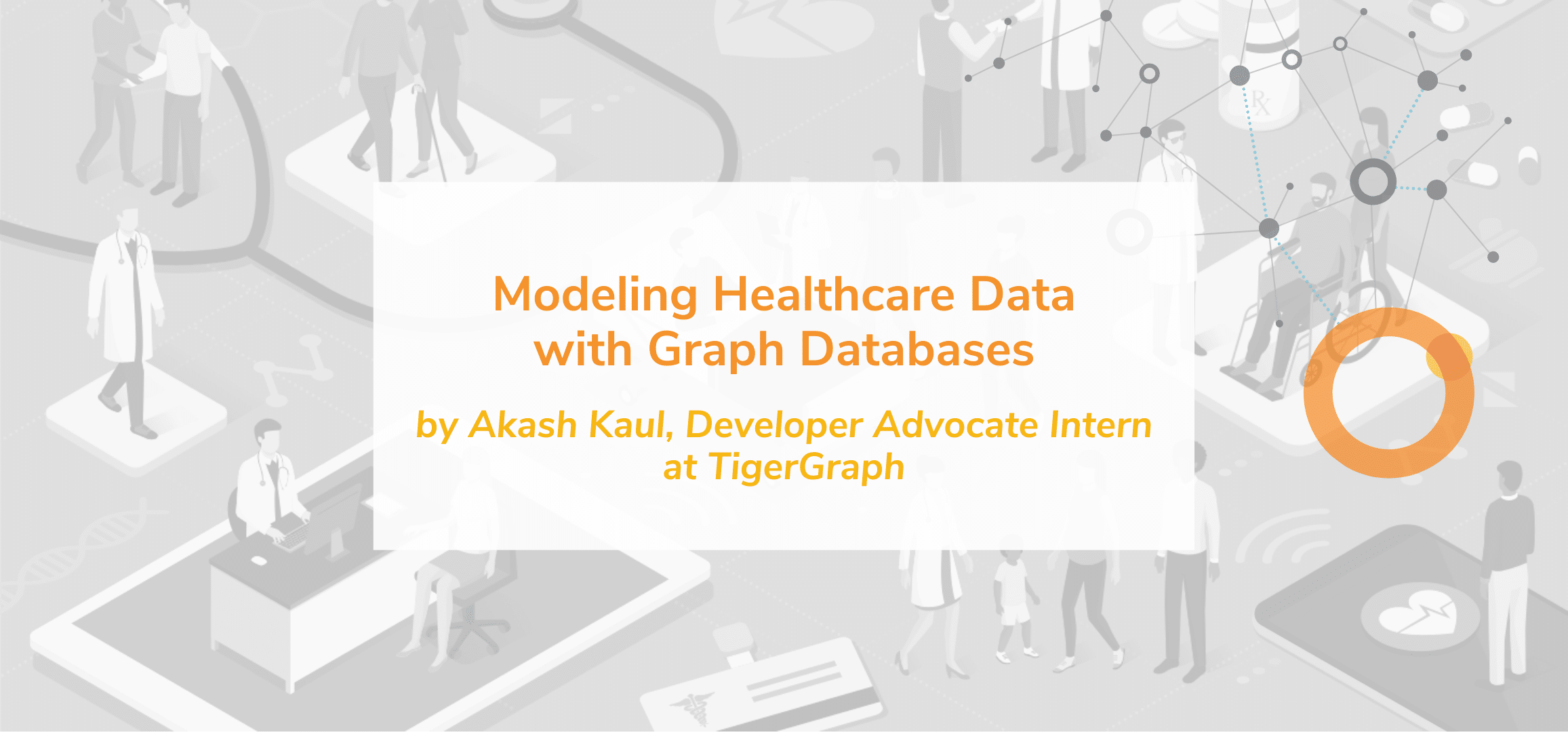 Read more about the article Modeling Healthcare Data with Graph Databases