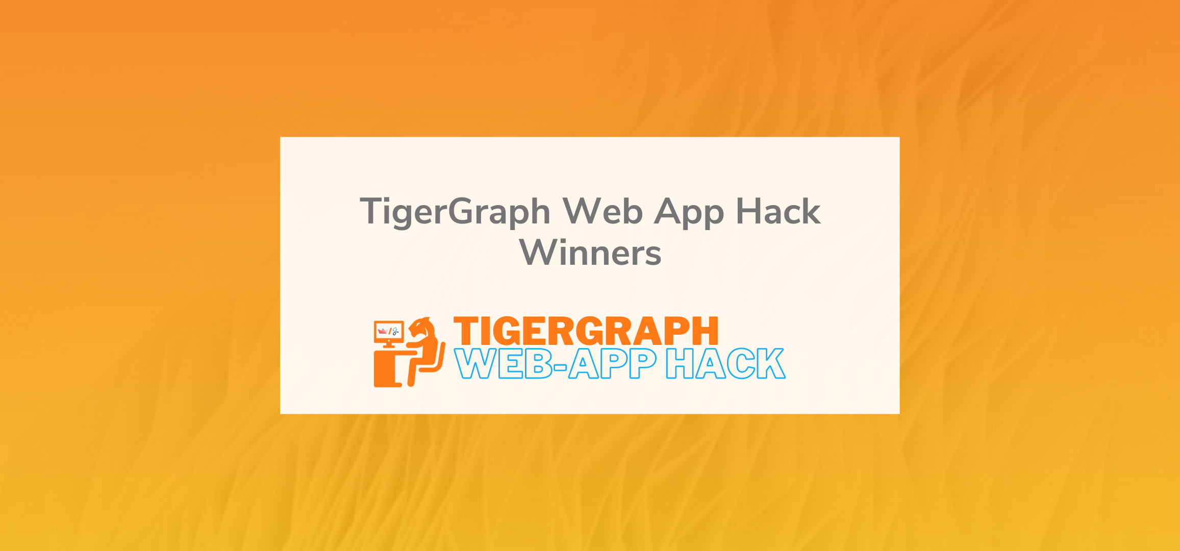 Read more about the article TigerGraph Web App Hack Winners