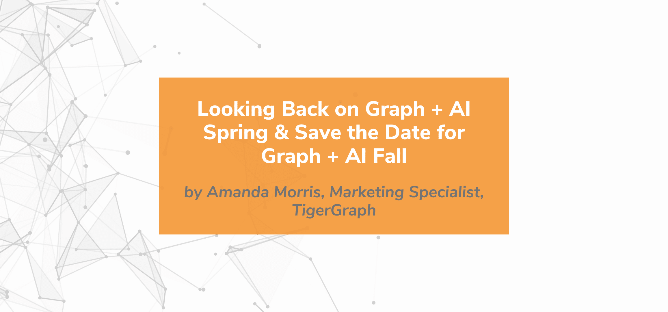 Read more about the article Looking Back on Graph + AI Spring & Save the Date for Graph + AI Fall