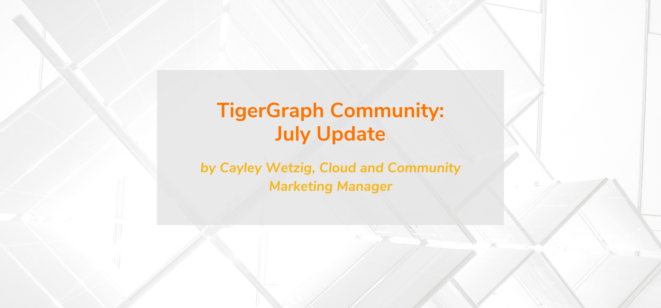 Read more about the article TigerGraph Community: July Updates