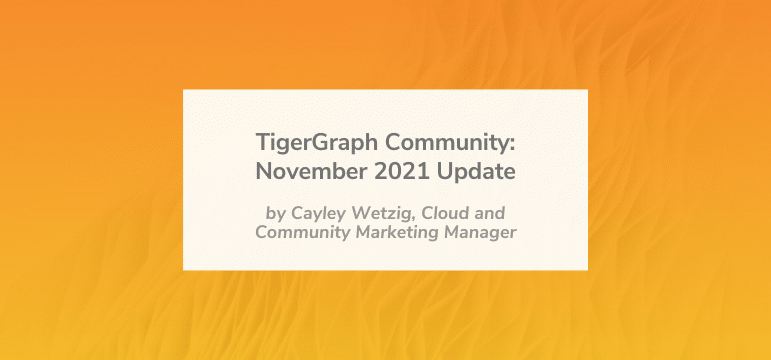 TigerGraph Community: November Updates