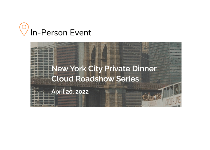 Apex NY Private Dinner Cloud Transformation Roadshow