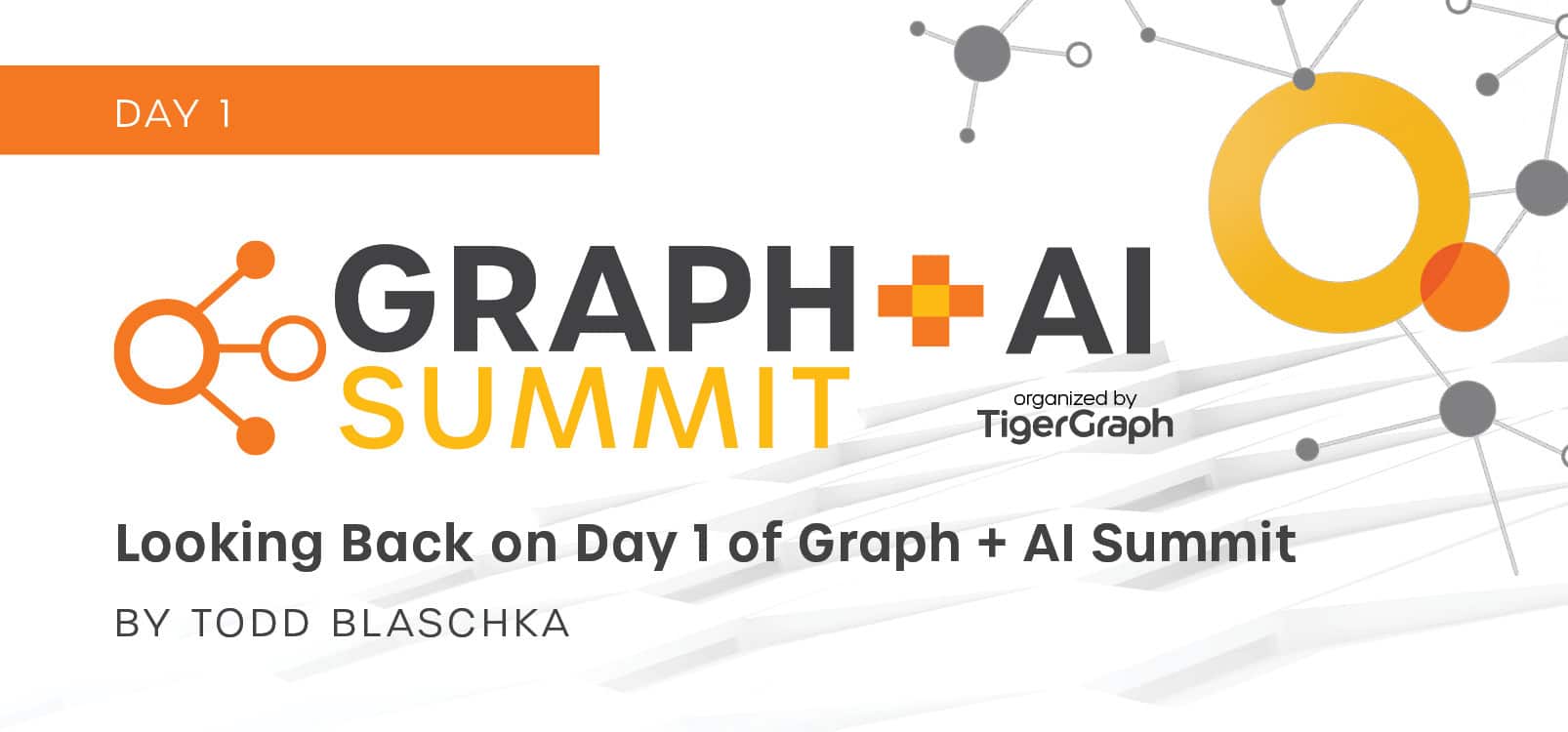 Read more about the article Looking Back on Day 1 of Graph + AI Summit May 2022