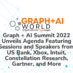 Graph + AI Summit 2022 Unveils Agenda Featuring Sessions and Speakers from US Bank, Xbox, Intuit, Constellation Research, Gartner, and More
