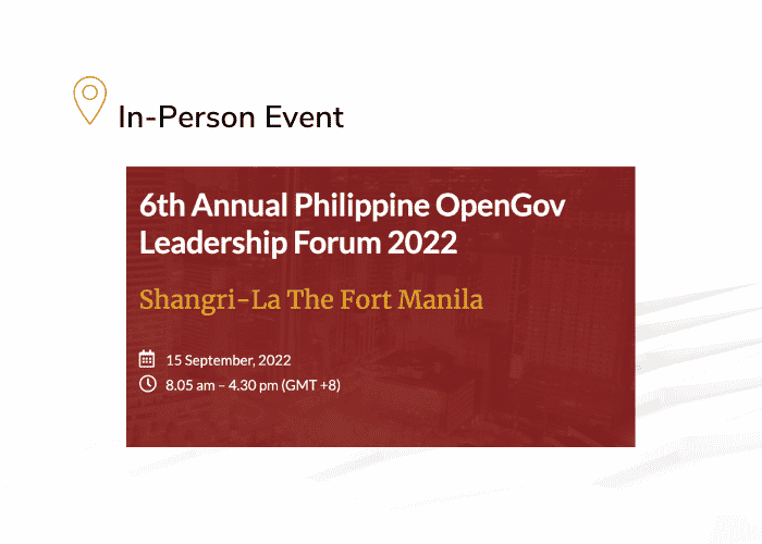 Read more about the article 6th Annual Philippine OpenGov Leadership Forum 2022