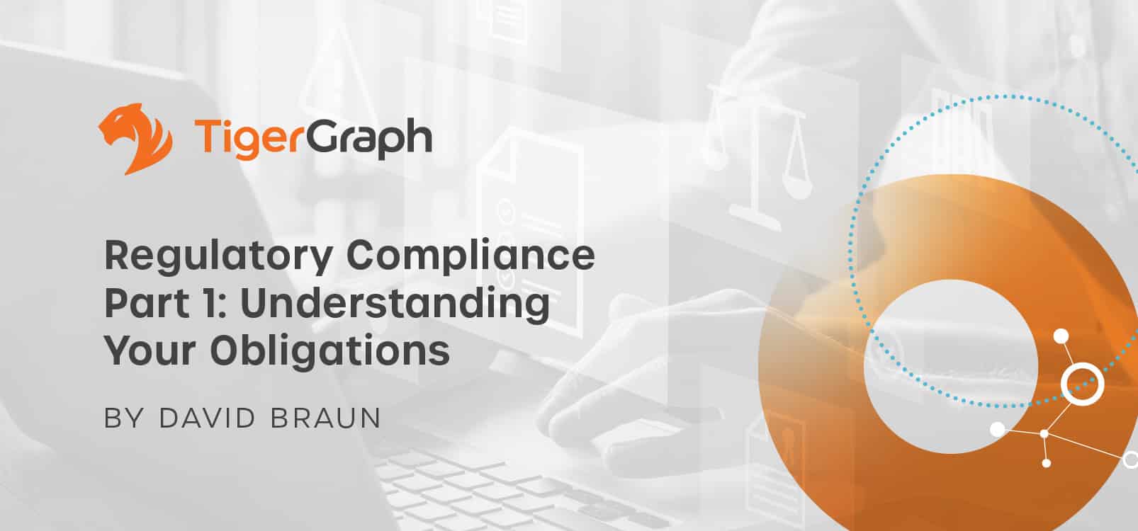 Read more about the article Regulatory Compliance Part 1: Understanding Your Obligations