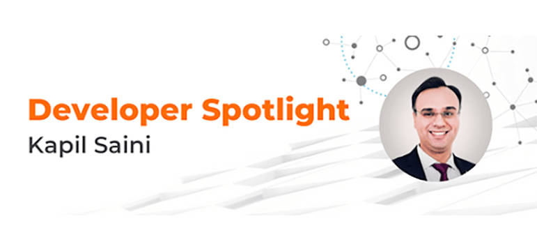 Developer Spotlight: Kapil Saini