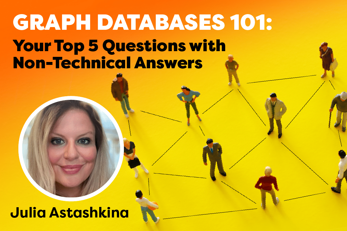 Graph Databases 101: Your Top 5 Questions with Non-Technical Answers
