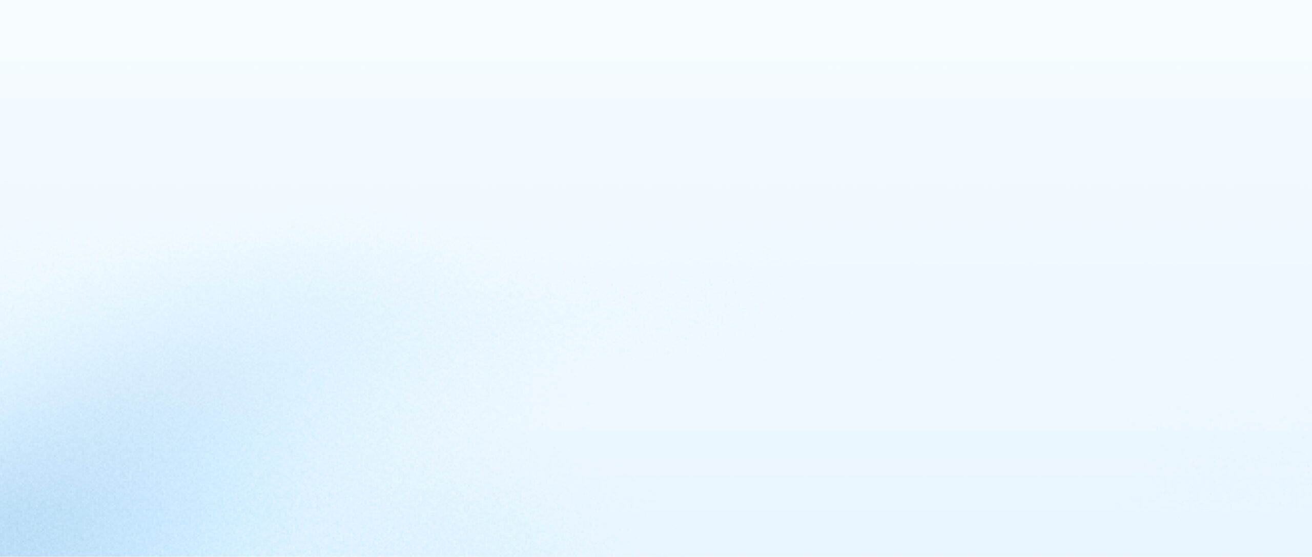 A smooth gradient background transitioning from light blue at the bottom left corner to white at the top right, creating a soft and airy appearance.
