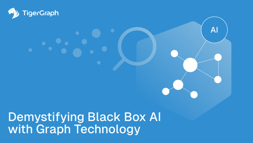 Blue graphic featuring the TigerGraph logo, a magnifying glass, connected nodes labeled AI, and the text: Demystifying Black Box AI with Graph Technology insights.