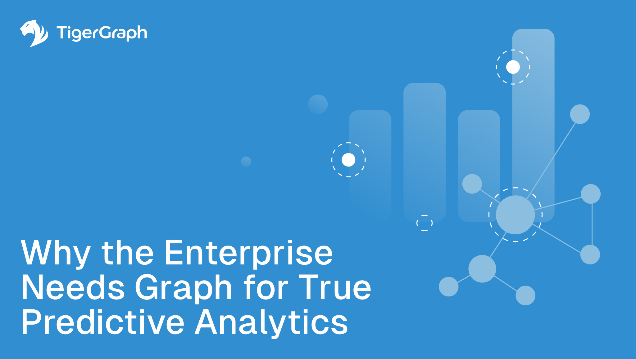 Blue graphic featuring the TigerGraph logo, stylized network and bar graph icons, and the text: Why the Enterprise Needs Graph for True Predictive Analytics—highlighting enterprise predictive analytics with graph technology.