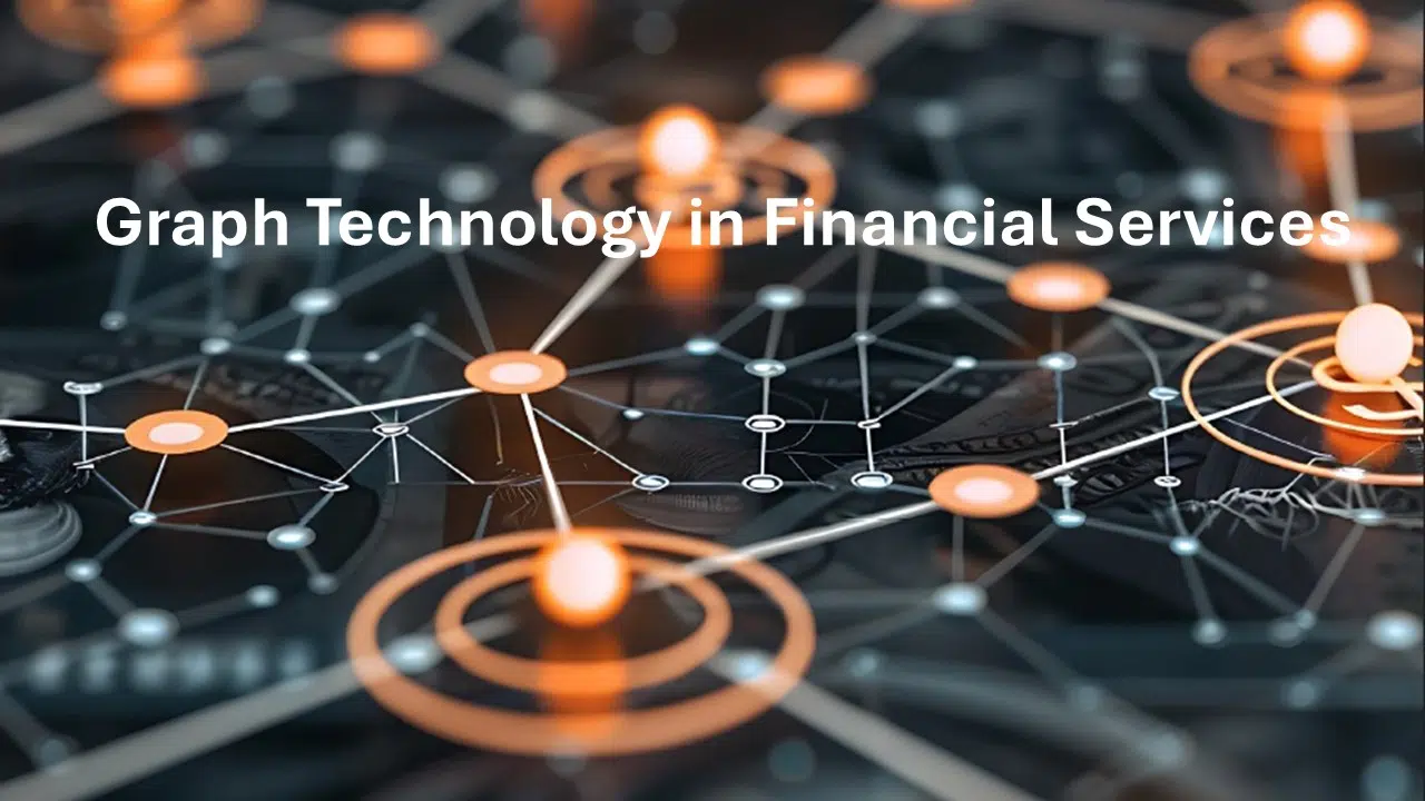 Read more about the article Graph Technology in Financial Services