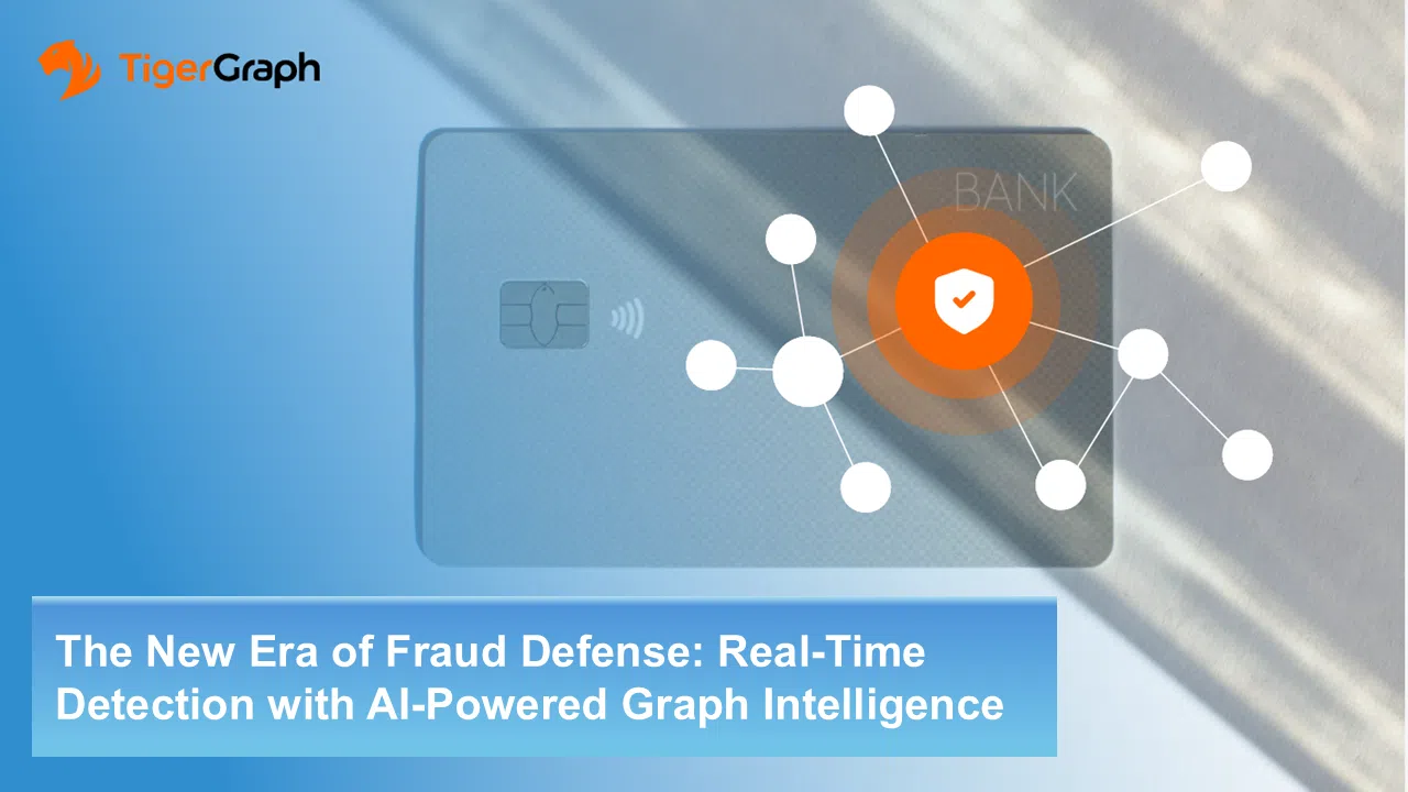 Read more about the article The New Era of Fraud Defense: Real-Time Detection with AI-Powered Graph Intelligence