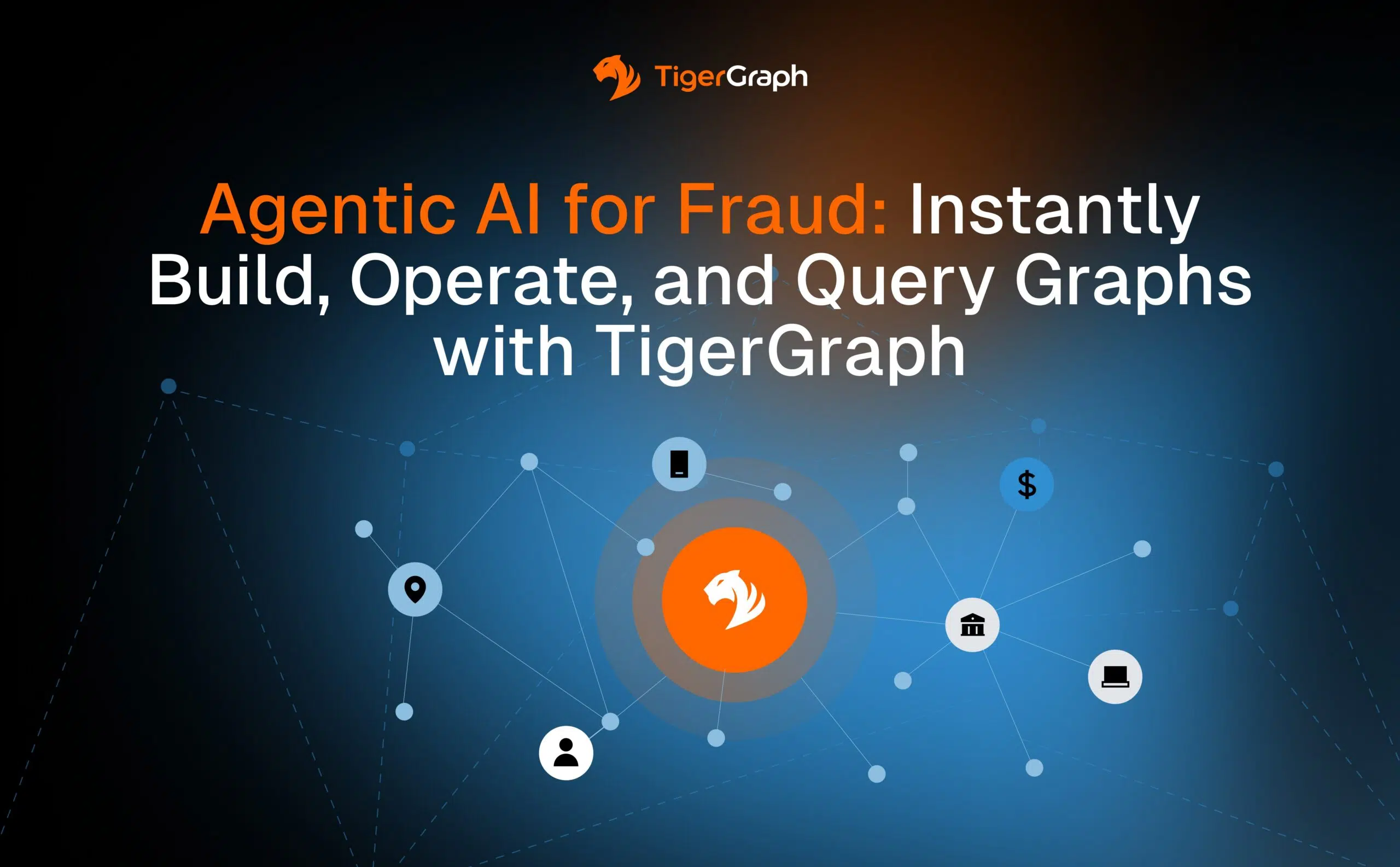 Read more about the article Agentic AI for Fraud: Instantly Build, Operate, and Query Graphs with TigerGraph