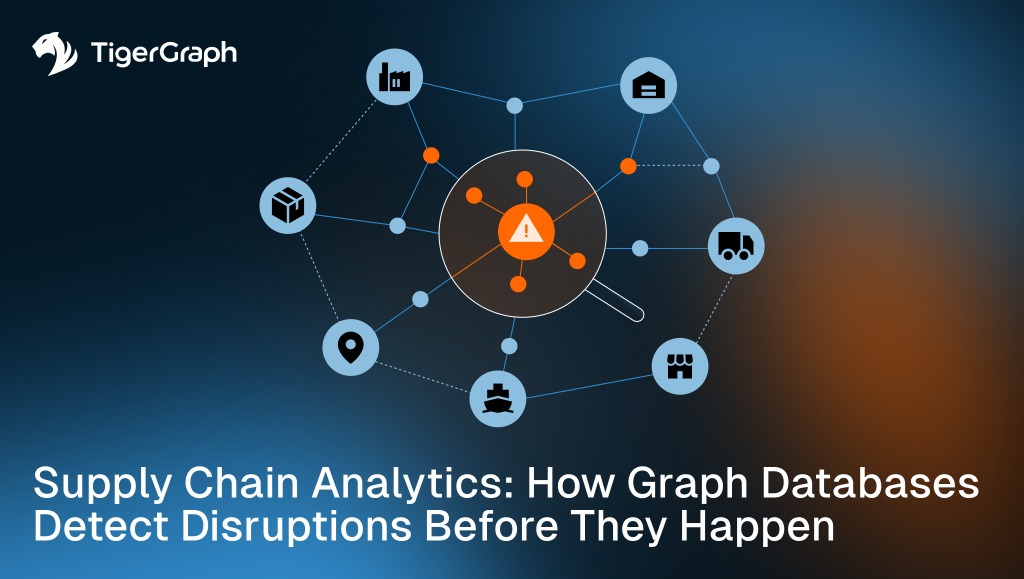Supply Chain Analytics: Graph Database Guide | TigerGraph